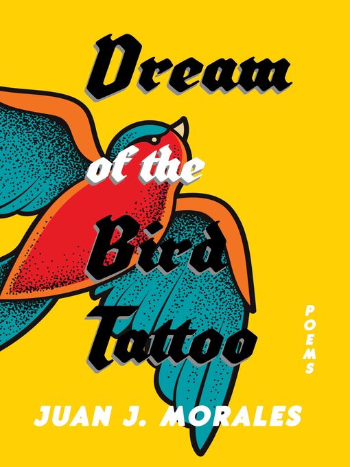 Title details for Dream of the Bird Tattoo by Juan J. Morales - Wait list